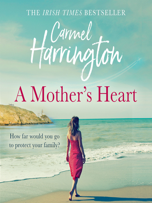 Title details for A Mother's Heart by Carmel Harrington - Available